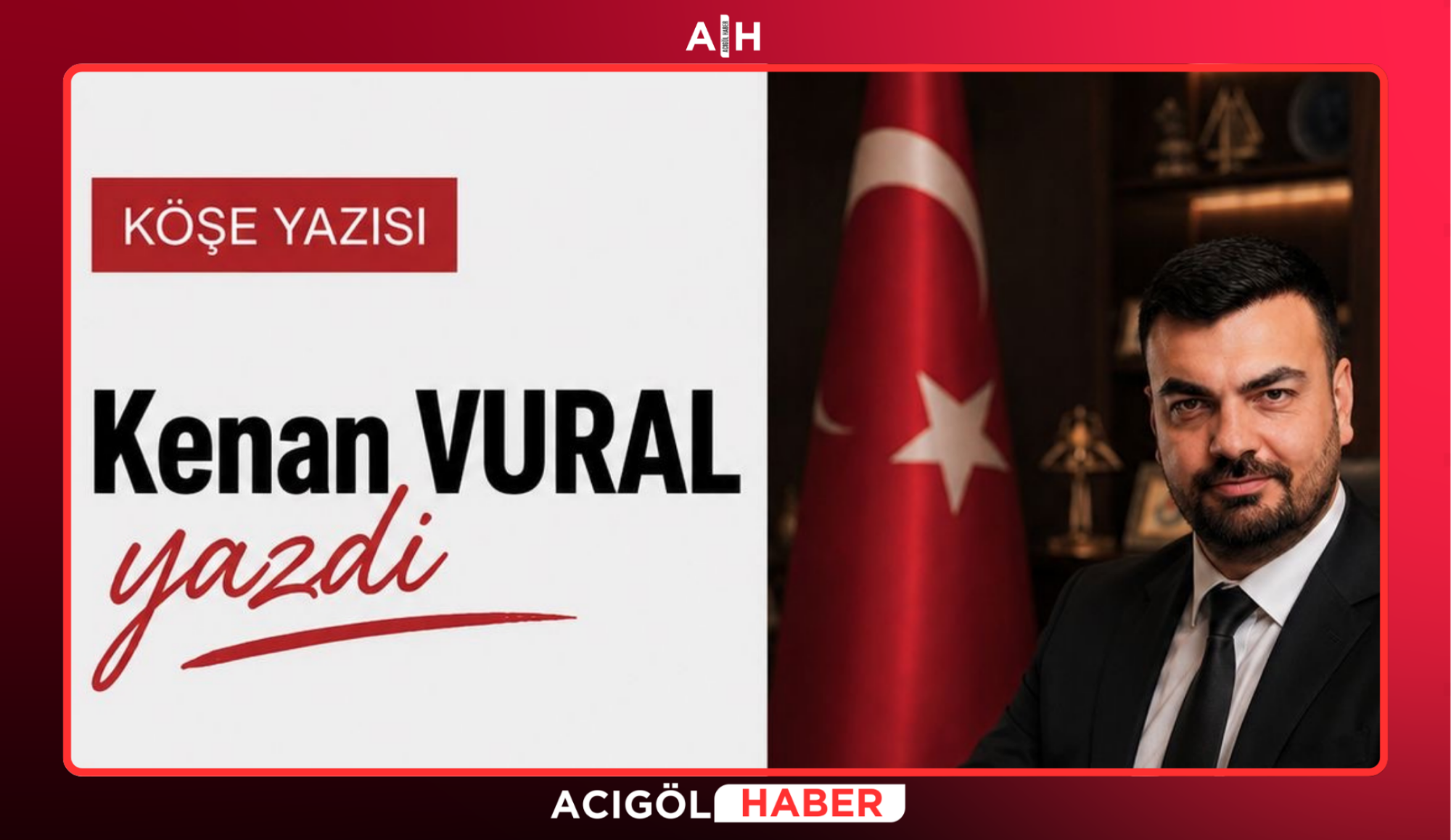 Kenan VURAL Yazdı…